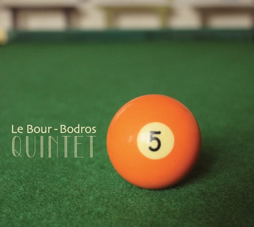 Le Bour – Bodros Quintet