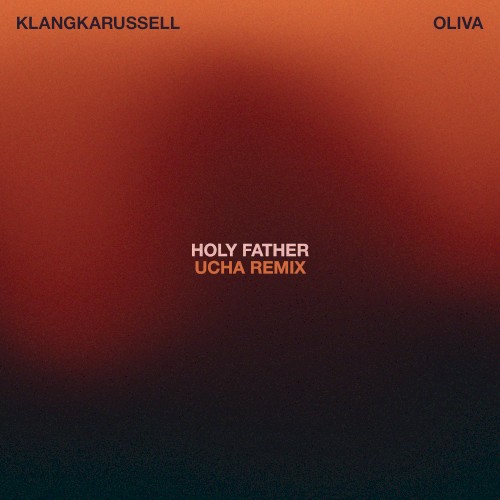 Holy Father (Ucha remix)
