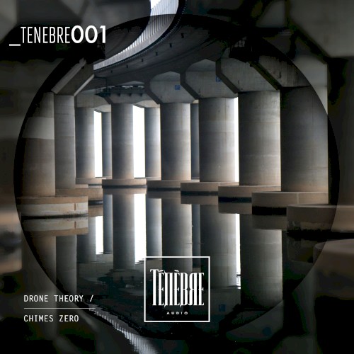 Drone Theory / Chimes Zero