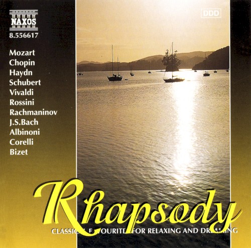 Rhapsody: Classical Favourites for Relaxing and Dreaming