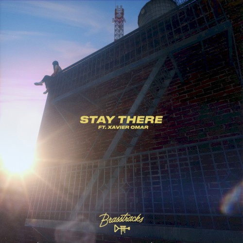 Stay There