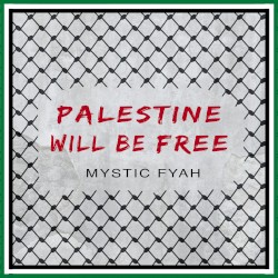 PALESTINE WILL BE FREE