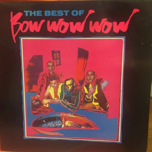 The Best of Bow Wow Wow
