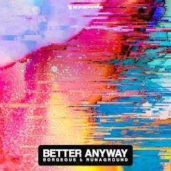 Better Anyway