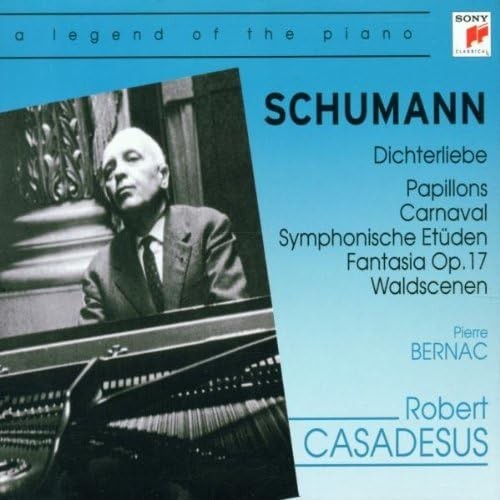 Dichterliebe / Papillons / Carnaval / Symphonische Etüden / Fantasia Op. 17 / Waldscenen