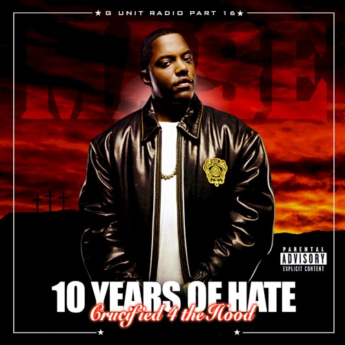 G‐Unit Radio, Part 16: Crucified 4 the Hood