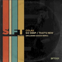 Go Deep / That's New (Including Saison Remix)