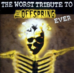 The Greatest Tribute to the Offspring Ever