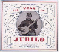 The Year of Jubilo: 78 RPM Recordings of Songs from the Civil War