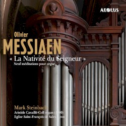 « La Nativité du Seigneur » : Neuf méditations pour orgue