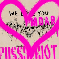 We Love You Moar