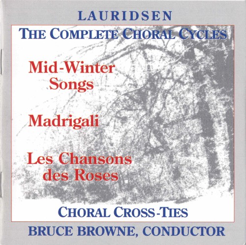 Mid-Winter Songs / Madrigali / Les Chansons des Roses