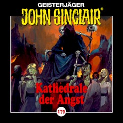 Geisterjäger John Sinclair Folge 179: Kathedrale der Angst