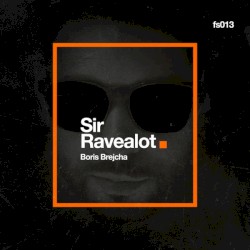 Sir Ravealot