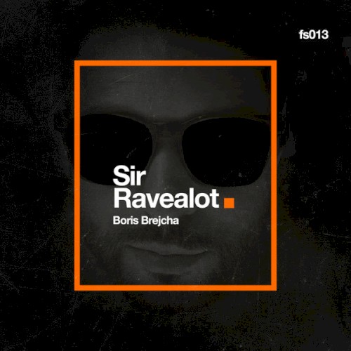 Sir Ravealot