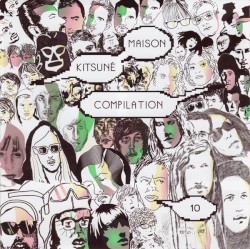 Kitsuné Maison Compilation 10: The Fireworks Issue