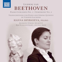 Piano Concerto no. 1 / Symphony no. 2: Transcriptions for Piano and String Quintet