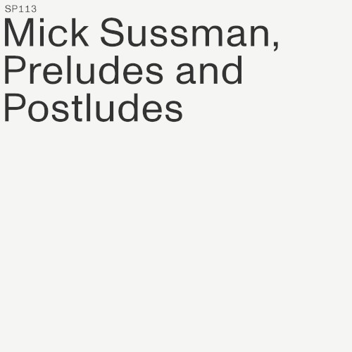 Preludes and Postludes