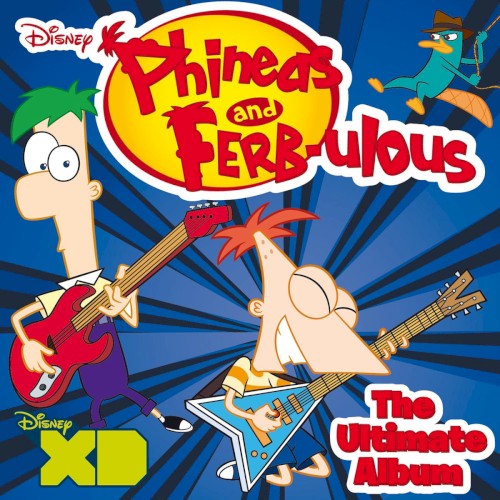 Phineas and Ferb‐ulous: The Ultimate Album