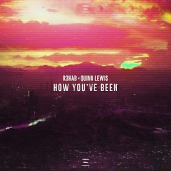 How You've Been