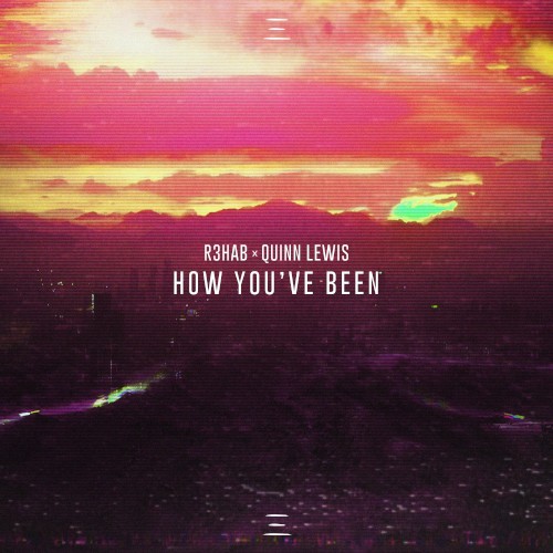 How You've Been