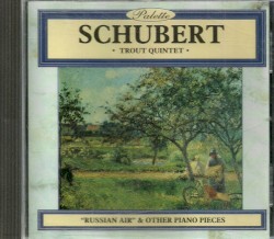 Trout Quintet / "Russian Air" & Other Piano Pieces