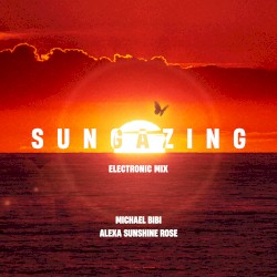 Sungazing (Electronic mix)