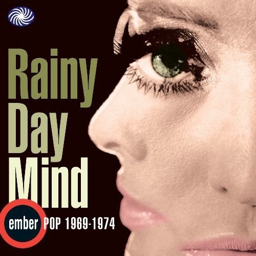 Rainy Day Mind: Ember Pop 1969–1974