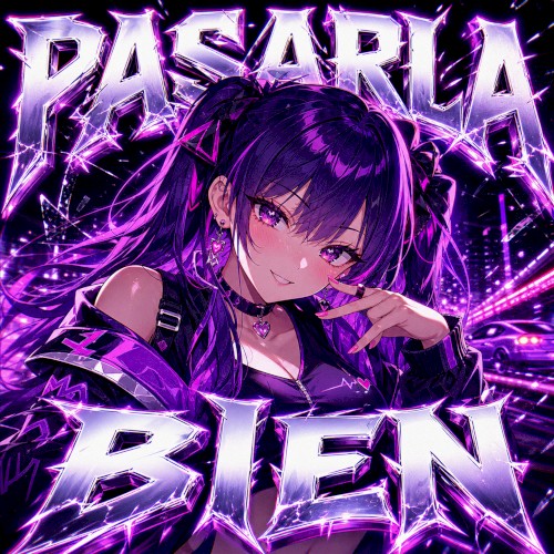 PASARLA BIEN