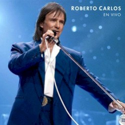 Roberto Carlos en vivo