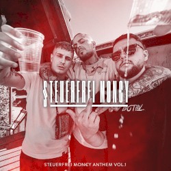Steuerfreimoney Anthem Vol. 1