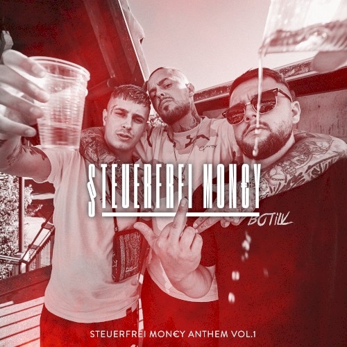 Steuerfreimoney Anthem Vol. 1