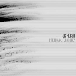 PREHUMAN. FLESHSTEP