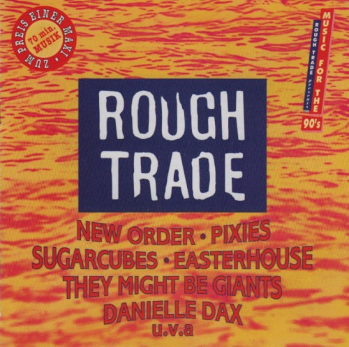 Rough Trade: Music for the 90’s