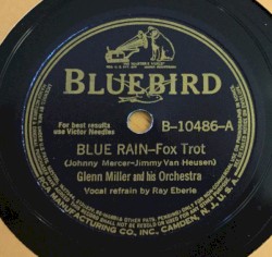 Blue Rain / Who’s Sorry Now?