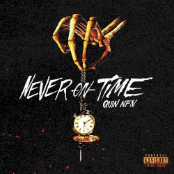 Never on Time