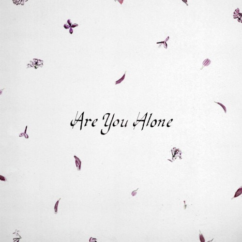 Are You Alone?