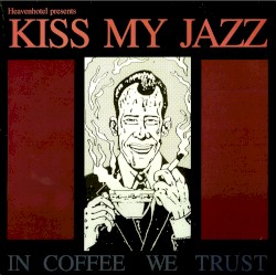 In Coffee We Trust