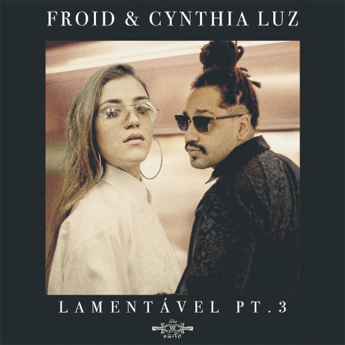 Lamentável, pt. III