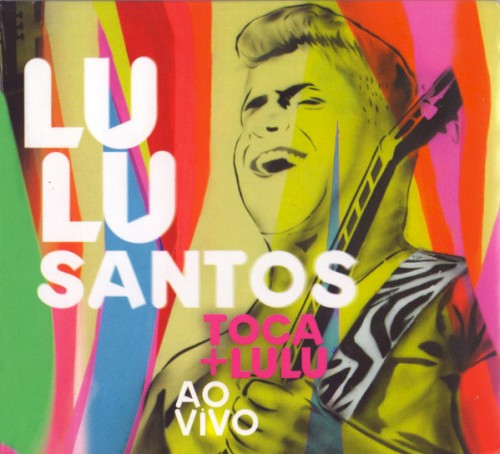 Toca + Lulu - Ao Vivo