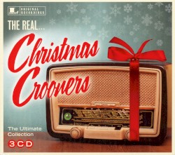 The Real... Christmas Crooners
