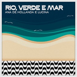 Rio, Verde e Mar