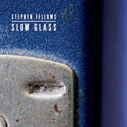 Slow Glass