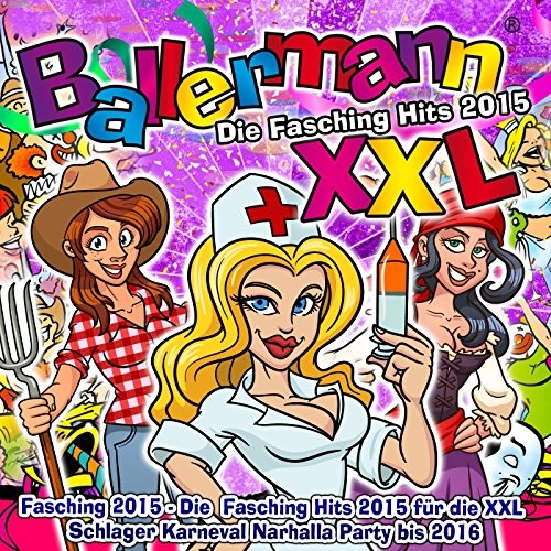Ballermann XXL: Die Fasching Hits 2015