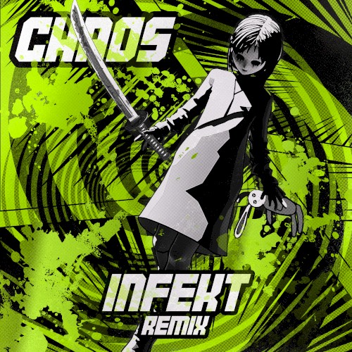 CHAOS (INFEKT remix)