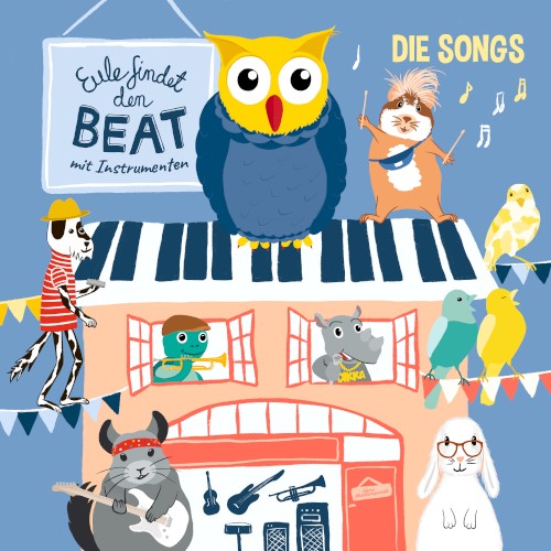 Eule findet den Beat - mit Instrumenten - Die Songs