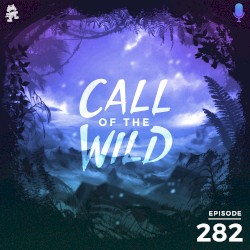 2020-01-22: 282 – Monstercat: Call of the Wild (Hosted by Mike Darlington) #DNB2020