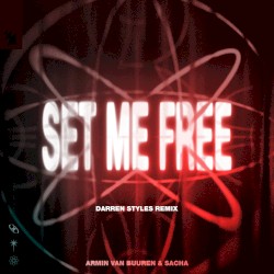 Set Me Free (Darren Styles Remix)