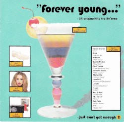 Forever Young - Just Can’t Get Enough 2