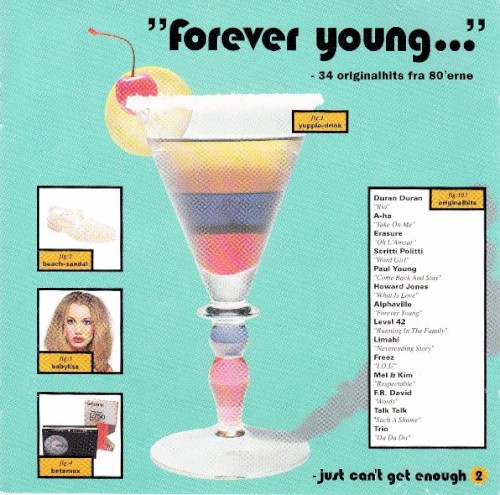 Forever Young - Just Can’t Get Enough 2